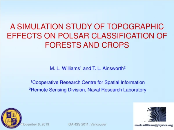 A SIMULATION STUDY OF TOPOGRAPHIC EFFECTS ON POLSAR CLASSIFICATION OF FORESTS AND CROPS