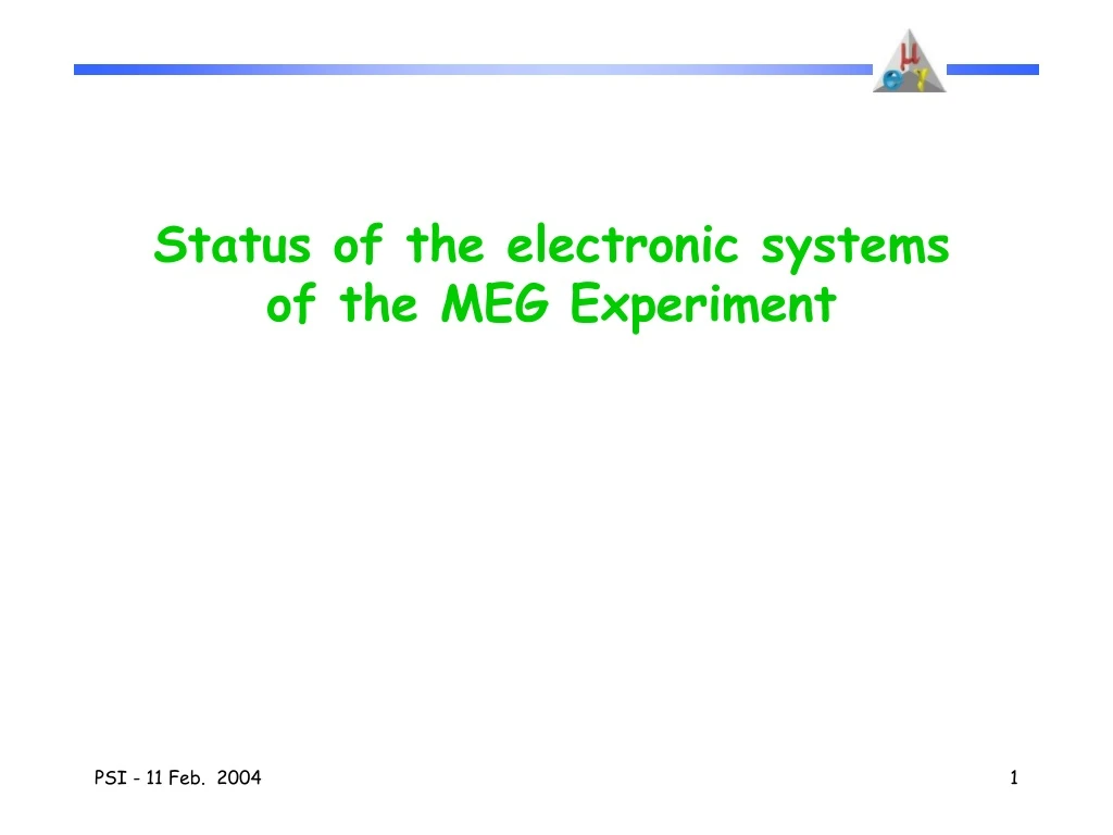 status of the electronic systems of the meg experiment