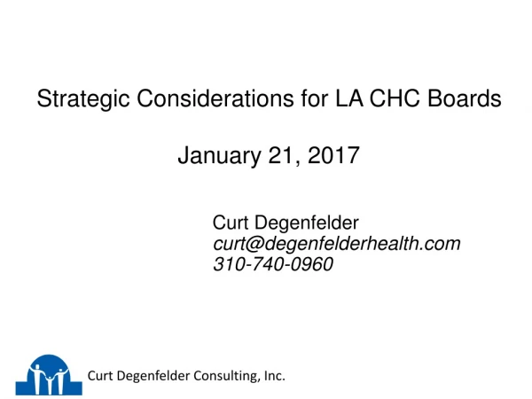 Strategic Considerations for LA CHC Boards January 21, 2017