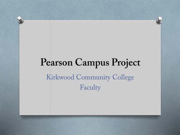 Pearson Campus Project