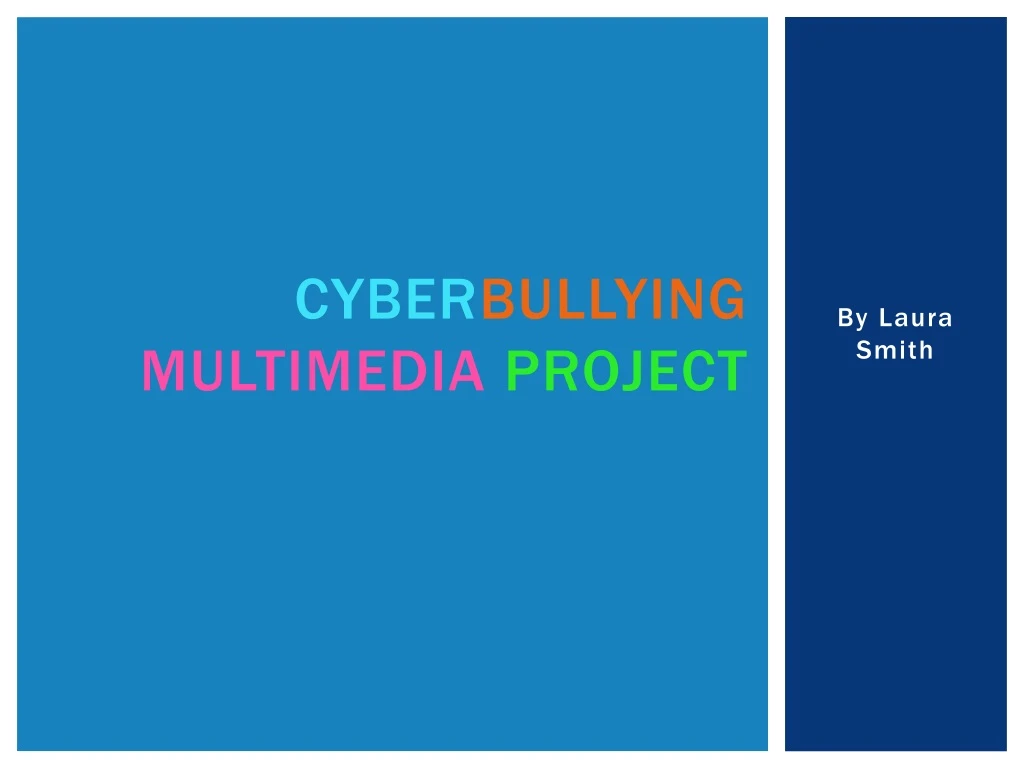 cyber bullying multimedia project