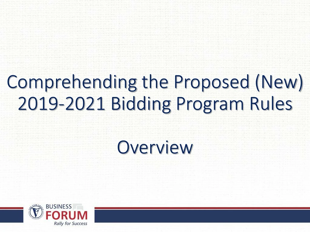 comprehending the proposed new 2019 2021 bidding program rules overview