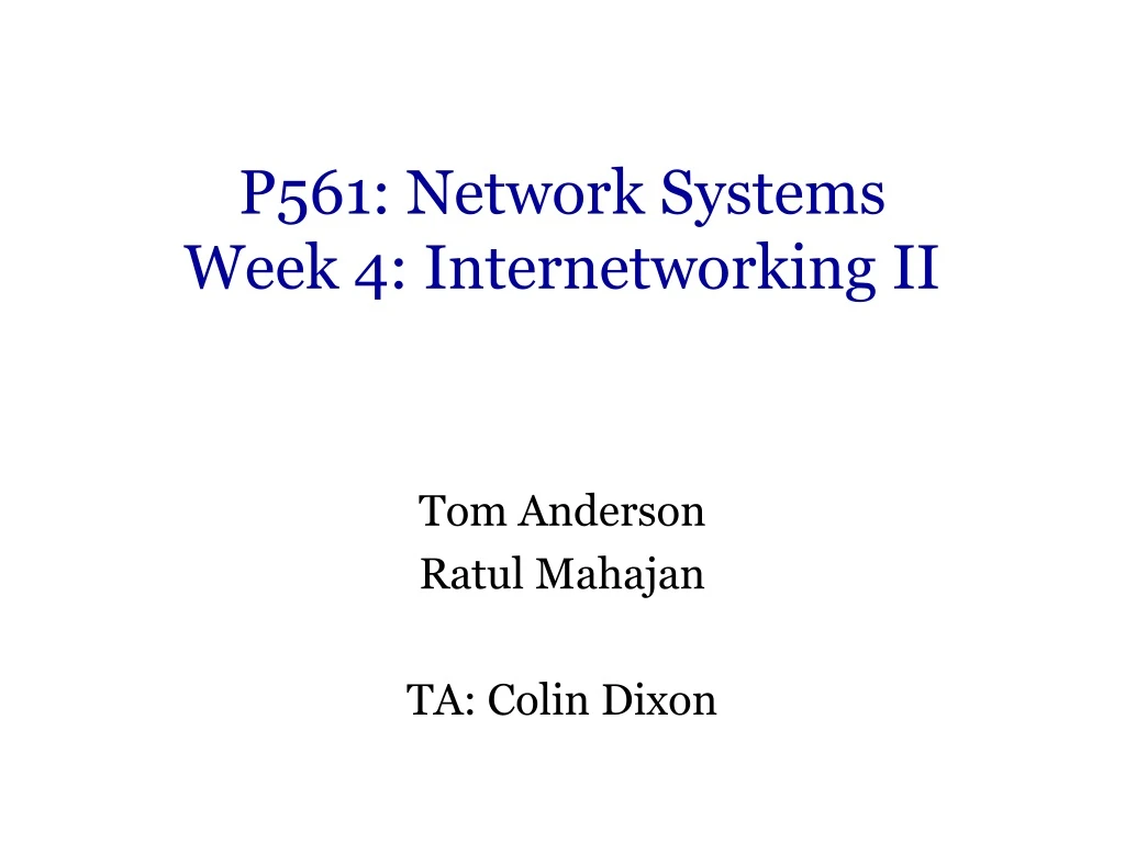 p561 network systems week 4 internetworking ii