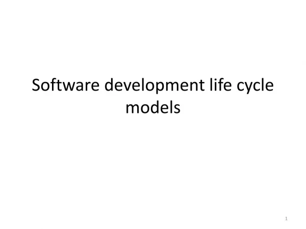 Software development life cycle models