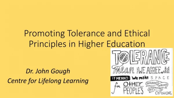 Promoting Tolerance and Ethical Principles in Higher Education