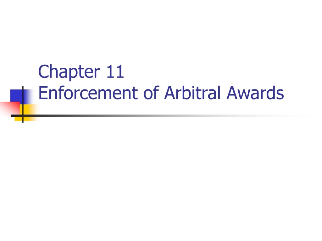 chapter 11 enforcement of arbitral awards