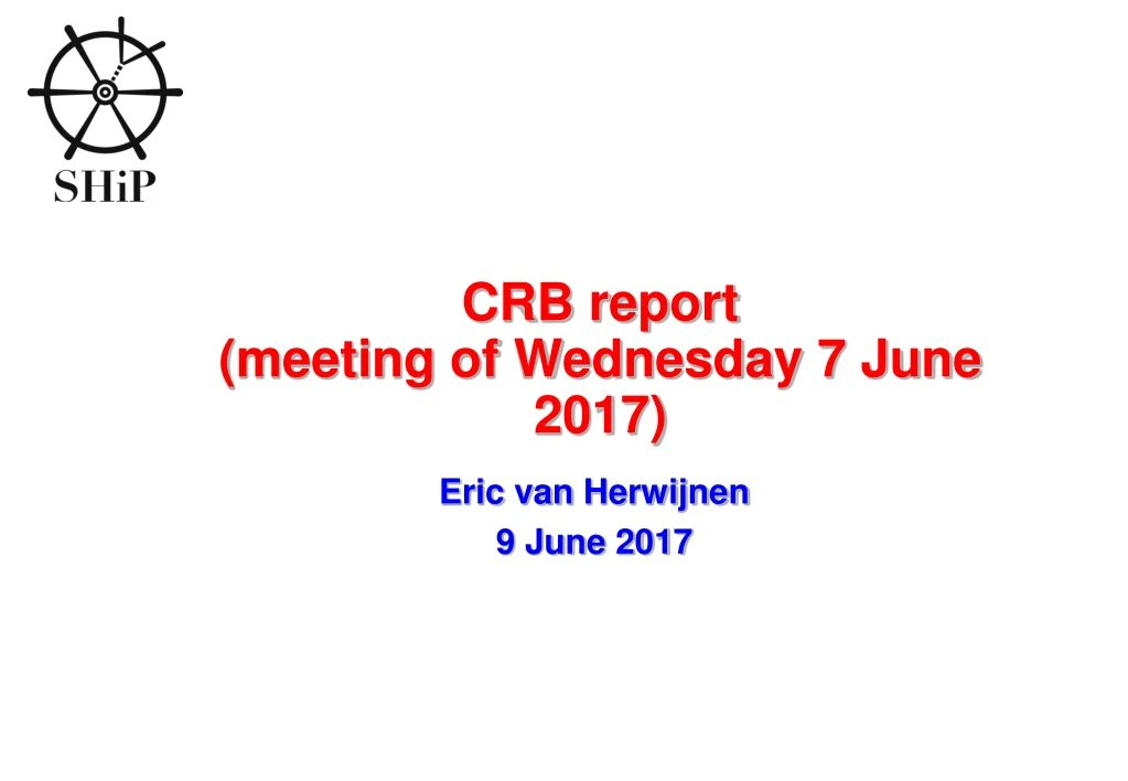 crb report meeting of wednesday 7 june 2017