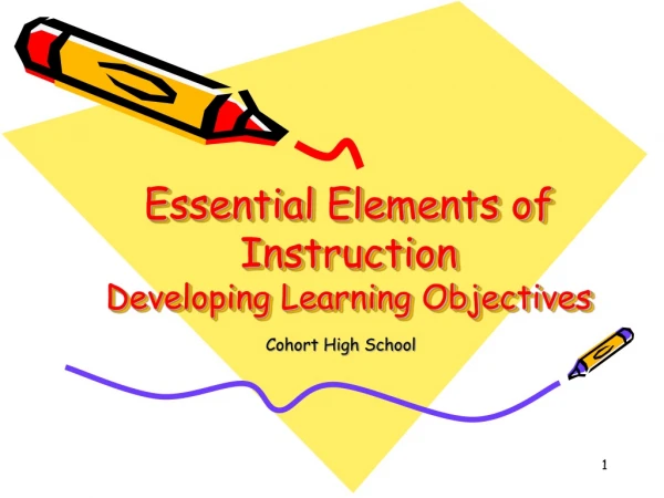 Essential Elements of Instruction Developing Learning Objectives