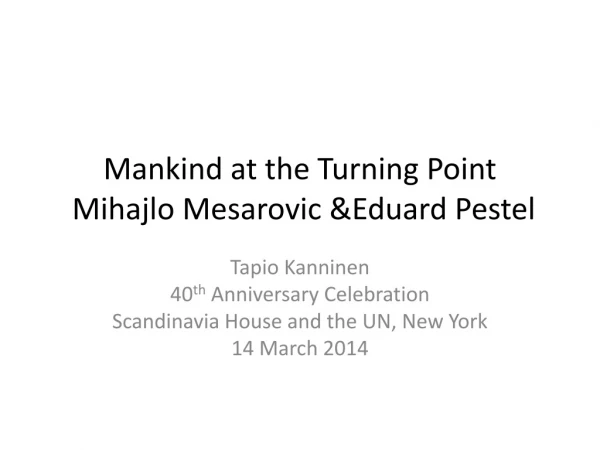 Mankind at the Turning Point Mihajlo Mesarovic &amp;Eduard Pestel