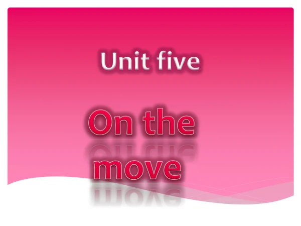 Unit five