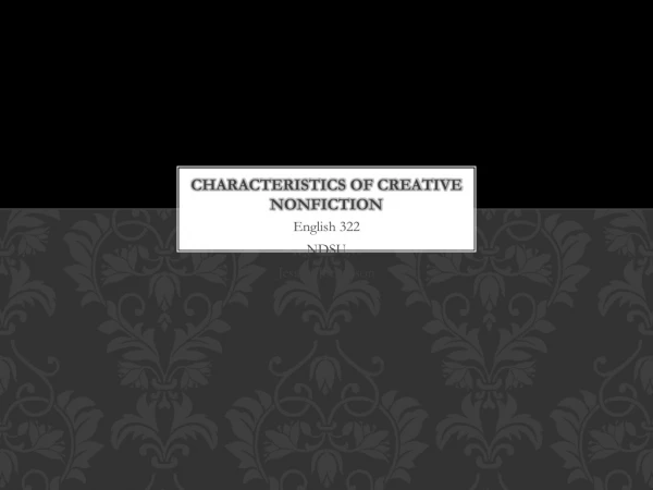 Characteristics of creative nonfiction