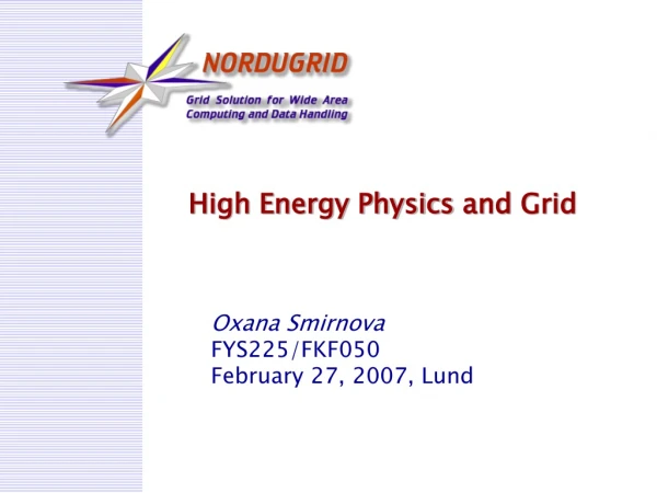 High Energy Physics and Grid
