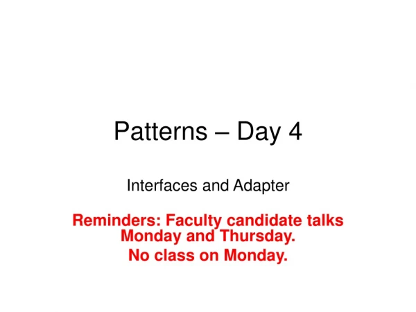 Patterns – Day 4