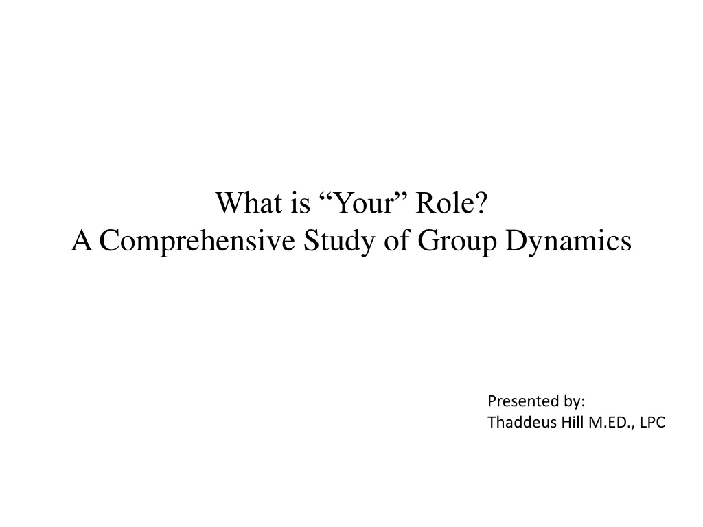 what is your role a comprehensive study of group dynamics
