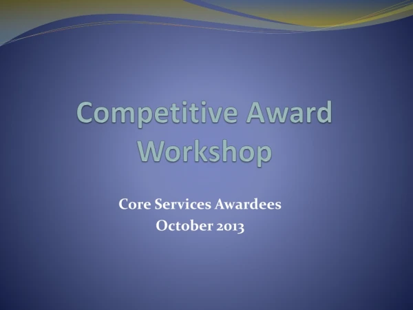 Competitive Award Workshop