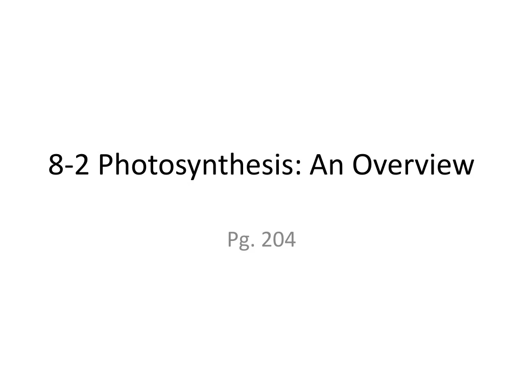 8 2 photosynthesis an overview