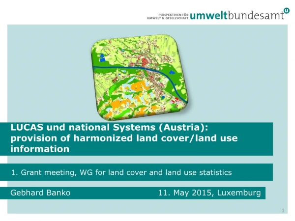 LUCAS und national Systems (Austria): provision of harmonized land cover / land use information