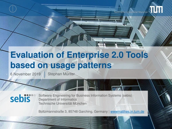 Evaluation of Enterprise 2.0 Tools based on usage patterns