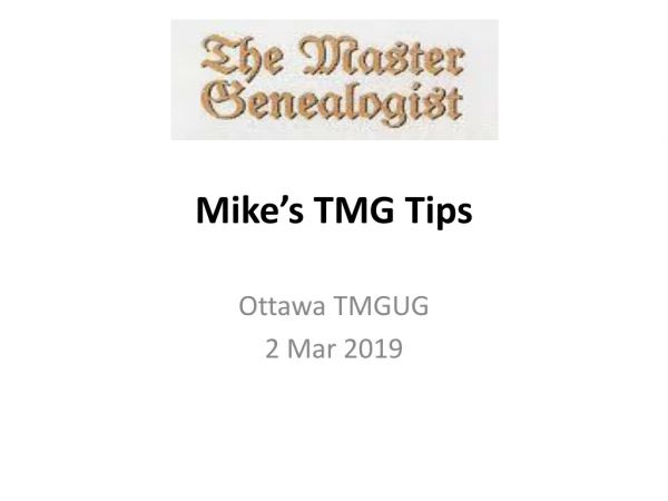 Mike’s TMG Tips