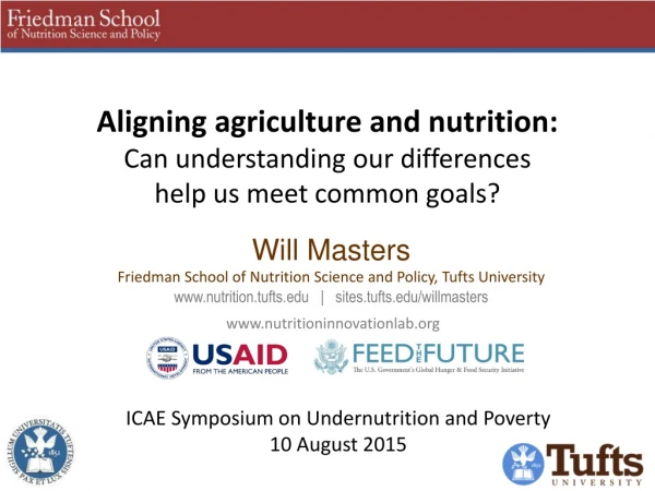 Aligning agriculture and nutrition: Can understanding our differences help us meet common goals?