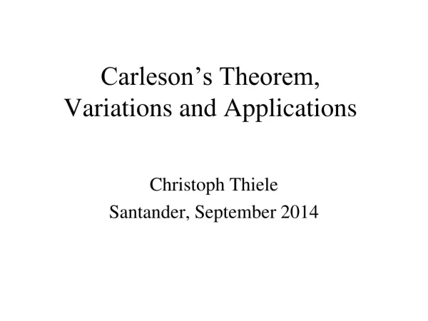Carleson’s Theorem, Variations and Applications