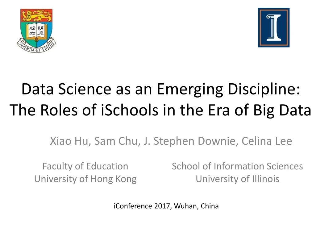 data science as an emerging discipline the roles of ischools in the era of big data