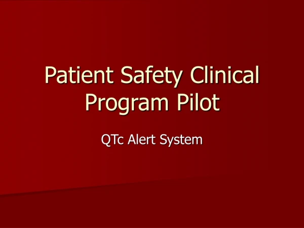 Patient Safety Clinical Program Pilot