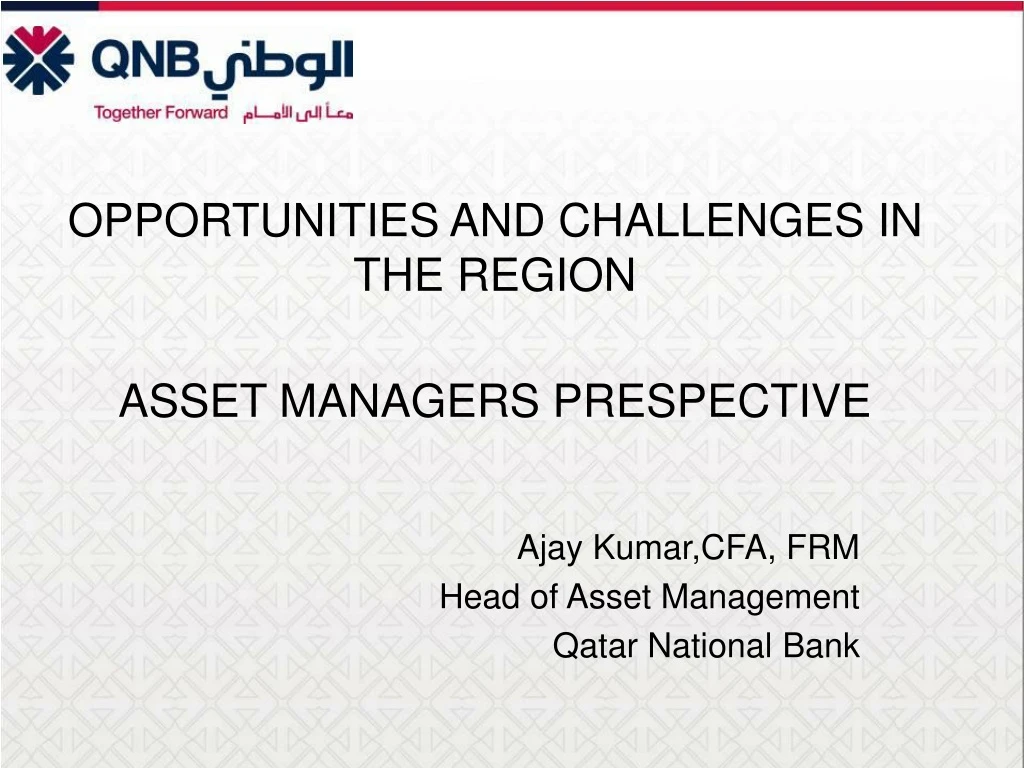 opportunities and challenges in the region asset managers prespective