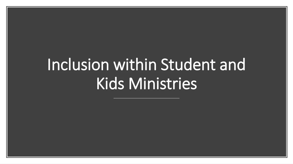 inclusion within student and kids ministries
