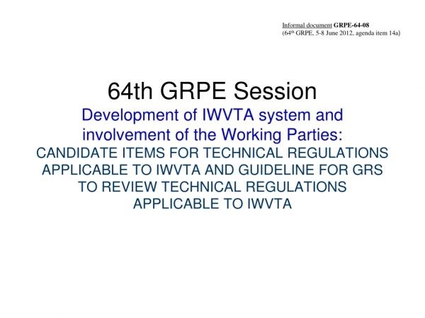 Informal document GRPE-64 -08 (64 th GRPE, 5-8 June 2012, agenda item 14a )