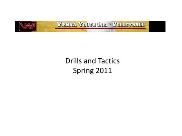Drills and Tactics Spring 2011