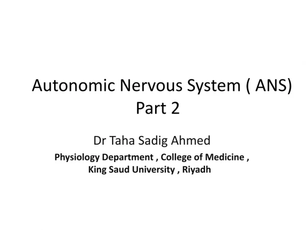 Autonomic Nervous System ( ANS) Part 2