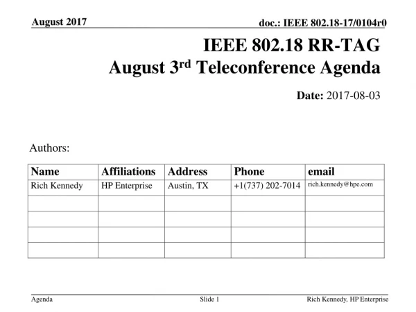 IEEE 802.18 RR-TAG August 3 rd Teleconference Agenda