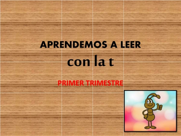 APRENDEMOS A LEER con la t