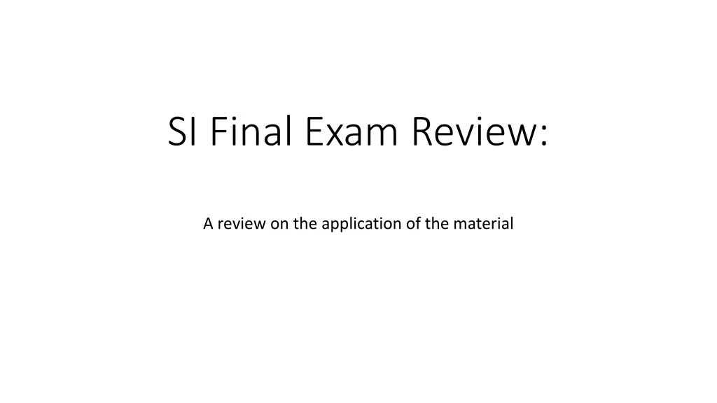 si final exam review