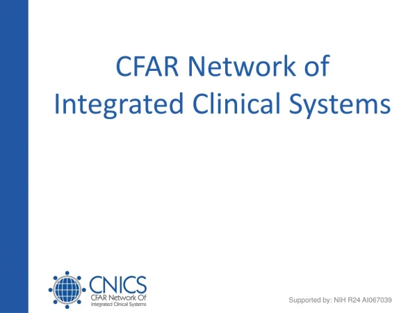 CFAR Network of Integrated Clinical Systems