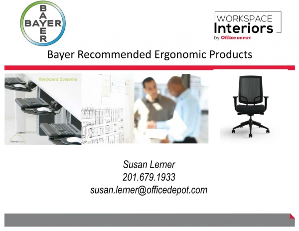 Bayer Recommended Ergonomic Products