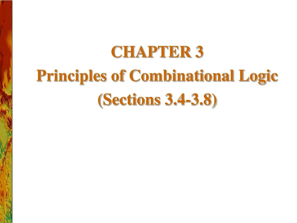 chapter 3 principles of combinational logic sections 3 4 3 8