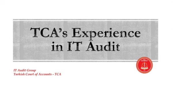 TCA ’s Experience in IT Audit