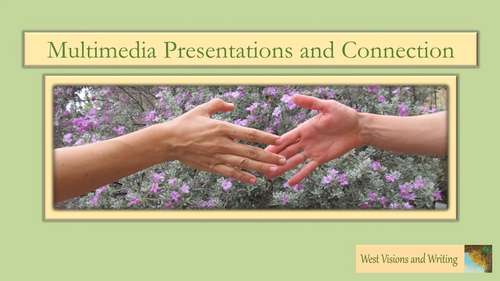 multimedia presentations and connection