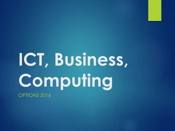 ICT, Business, Computing