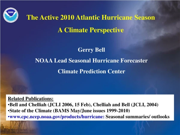 The Active 2010 Atlantic Hurricane Season A Climate Perspective