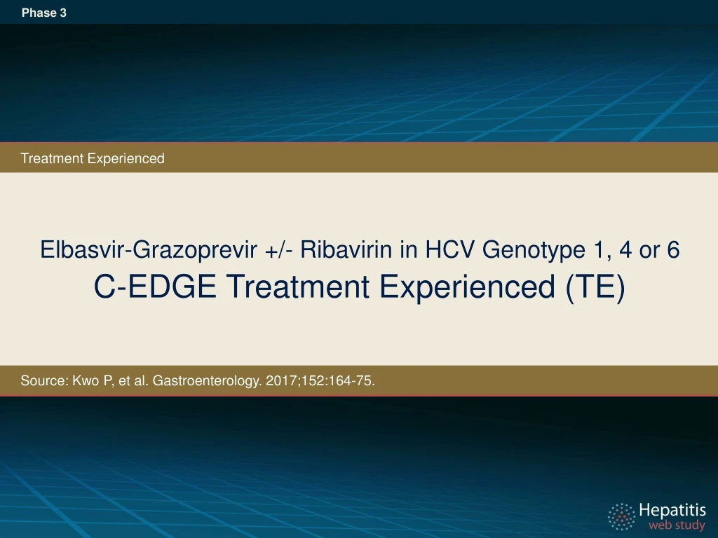 elbasvir grazoprevir ribavirin in hcv genotype 1 4 or 6 c edge treatment experienced te