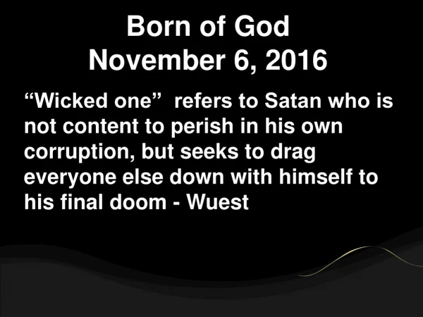 Born of God November 6, 2016