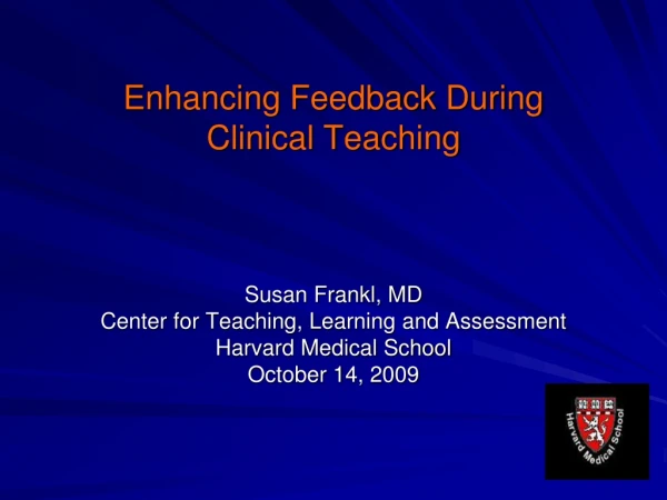 Enhancing Feedback During Clinical Teaching
