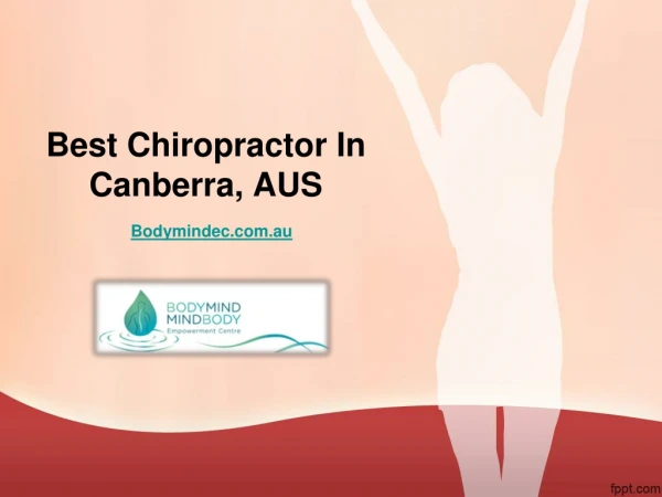 Click Here For Best Chiropractor In Canberra - Bodymindec.com.au