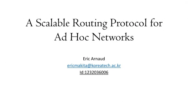 A Scalable Routing Protocol for Ad Hoc Networks