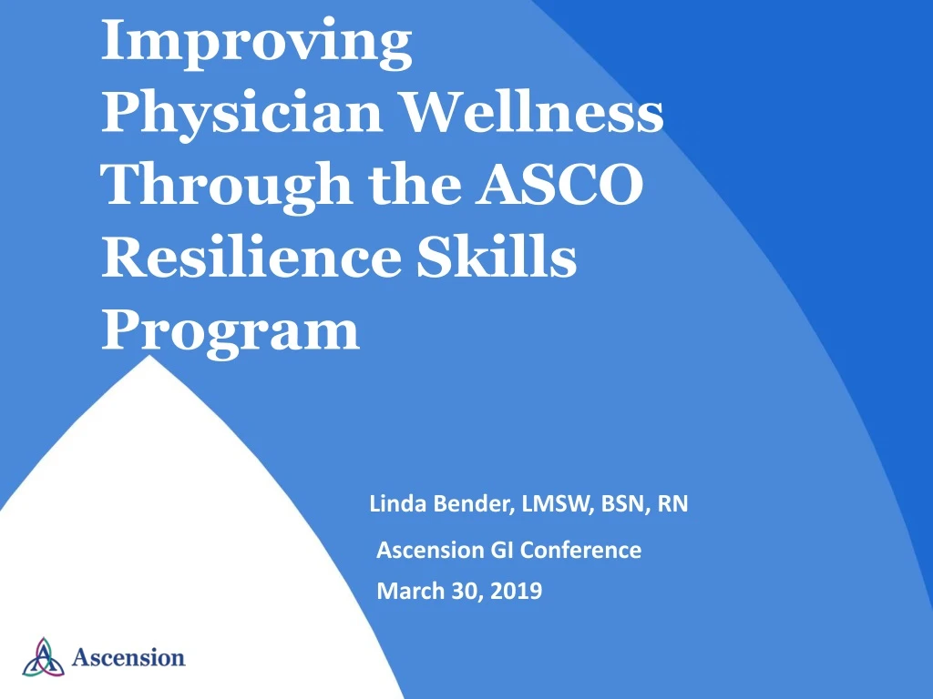 improving physician wellness through the asco resilience skills program