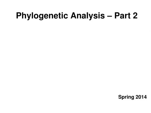 Phylogenetic Analysis – Part 2