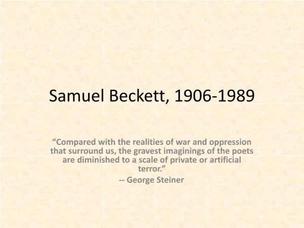 Samuel Beckett, 1906-1989